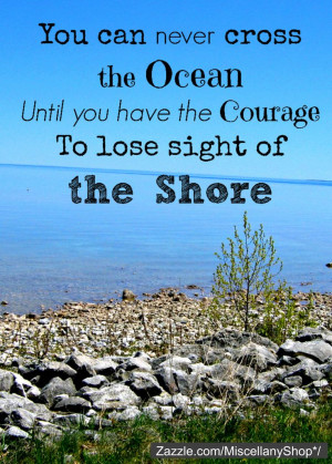 Never Cross the Ocean Inspirational Quote Poster! Christopher Columbus ...