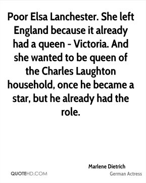 Poor Elsa Lanchester. She left England because it already had a queen ...