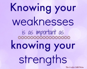 knowing your weaknesses quote