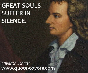 quotes Great souls suffer in silence