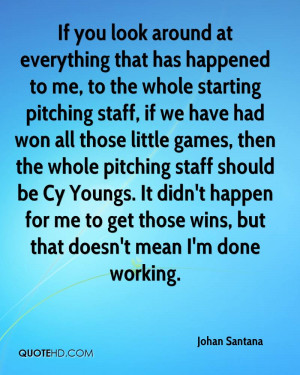 Johan Santana Quotes