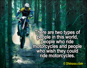 There are two types of people in this world, people who ride ...
