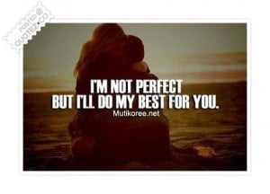 Im not perfect quote