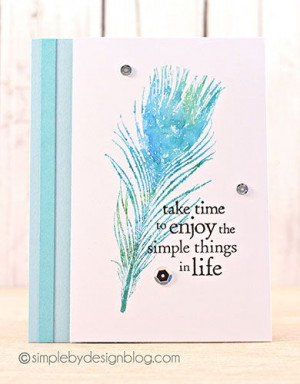 by Joy Taylor using Darkroom Door Feathers Rubber Stamps with a quote ...