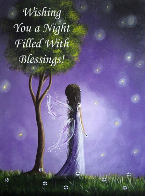 send up prayers that tonight you are blessed with whatever you need ...