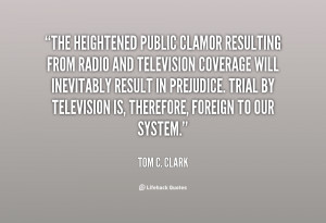 quote-Tom-C.-Clark-the-heightened-public-clamor-resulting-from-radio ...