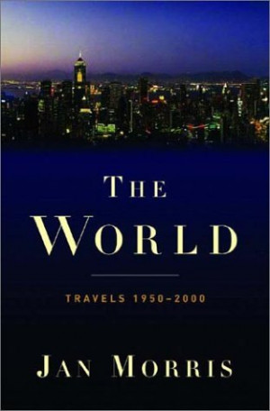 Start by marking “The World: Travels 1950-2000” as Want to Read: