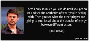 More Karl Urban Quotes
