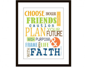 ... Choose Y our Friend - Quote by Thomas S. Monson 8 X10 with Mat