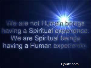 We Are Not Human Beings Having A Spiritual Experience Facebook Status