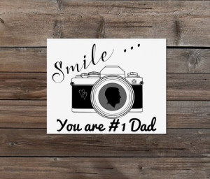 Day quote Smile you are #1 Dad Vintage SLR Camera DAD daddy chalkboard ...