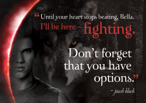 ll be here - fighting... Eclipse Quote