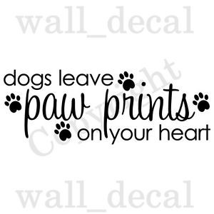 ... Leave-Paw-Prints-On-Your-Heart-Vinyl-Wall-Decal-Sticker-Quote-Love-Pet