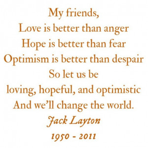 love, hope, optimism...
