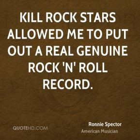 More Ronnie Spector Quotes