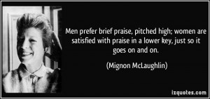 Men prefer brief praise, pitched high; women are satisfied with praise ...