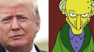... quotes were said by Donald Trump or Mr. Burns from the 