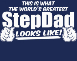 This Is What The World's Greate st StepDad Looks Like T-Shirt Funny ...