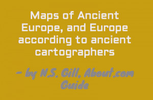 Maps of Ancient Europe, and Europe according to ancient cartographers