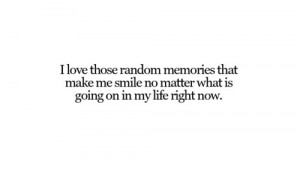 Love Random Memories That Make