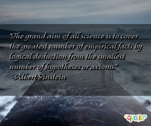 The grand aim of all science is to cover the greatest number of ...
