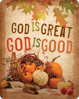 God is great, God is good, Thanksgiving, cornucopia, E-Mealz