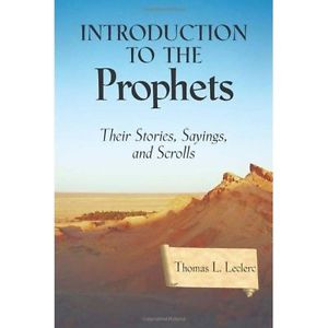 Introduction-to-the-Prophets-Their-Stories-Sayings-and-Scrolls-Leclerc ...