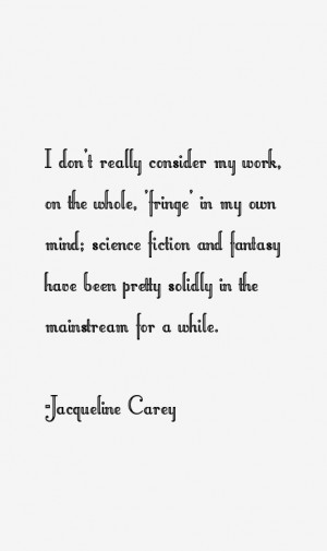 Jacqueline Carey Quotes & Sayings