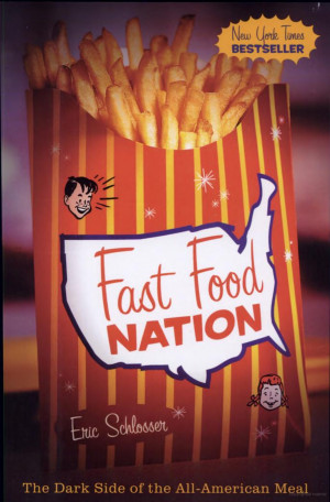 Fast Food Nation- The Dark Side of the All-American Meal By Eric ...