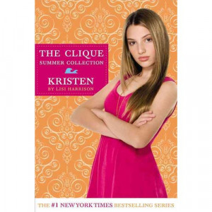 The Clique Summer Collection #4: Kristen