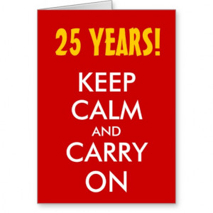 25th wedding anniversary | Keep calm and carry on Greeting Card