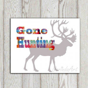 Gone hunting quote Hunting Sign Hunting decor Deer by DorindaArt, $5 ...