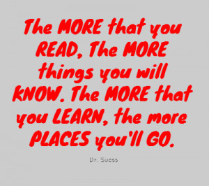 Reading And Writing Quotes For Kids the more you read the more