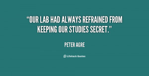 Our lab had always refrained from keeping our studies secret.”