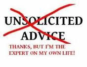 unwanted advice quotes - Google Search Advice Quotes, Inspiration ...