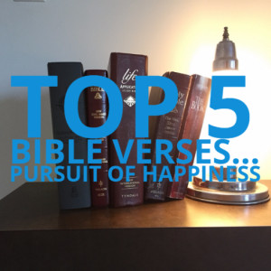 verses bible verses pursuit of hapiness happiness top 5 bible verses ...