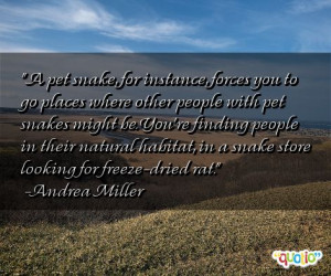 Pet Snake For Instance Forces You To Go Places Where Other People