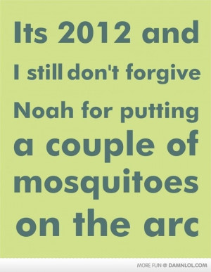hate mosquitos