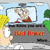 Funny Bad Quotes Photo You Know Are Driver When