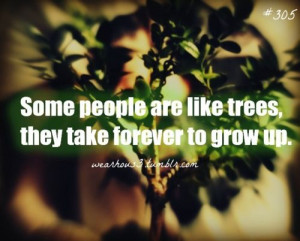Immature Adults Quotes | Tags: immature growth maturity life quotes ...