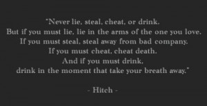 Hitch. Favorite movie ever, love that quote.