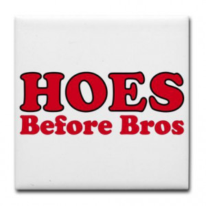 Hoes-before-bros-74480622330.jpeg#Hoes%20before%20bros