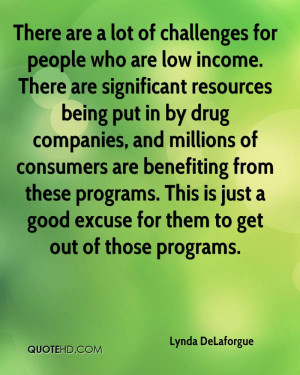 ... Are A Lot Of Challenges For People Who Are Low Income. There Are