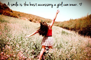 smile is a best accessory a girl can wear