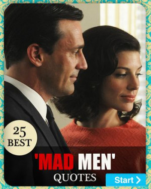 25 Best 'Mad Men' Quotes