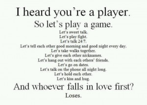 Whoever falls in love first, loses.