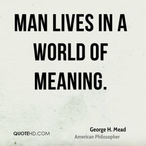 George H. Mead Top Quotes