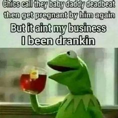 But that's not my business
