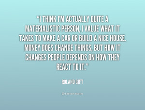 Quotes About Materialistic People