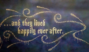 and they lived happily ever after.